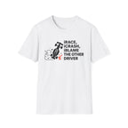 Blame the other Driver - T-Shirt