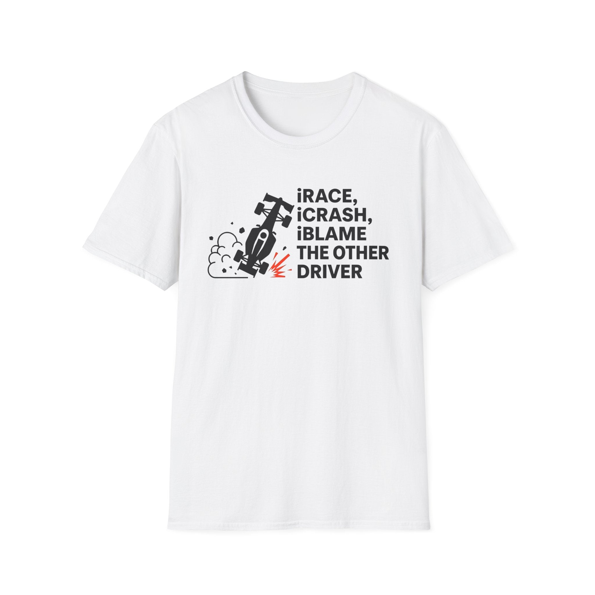 Blame the other Driver - T-Shirt