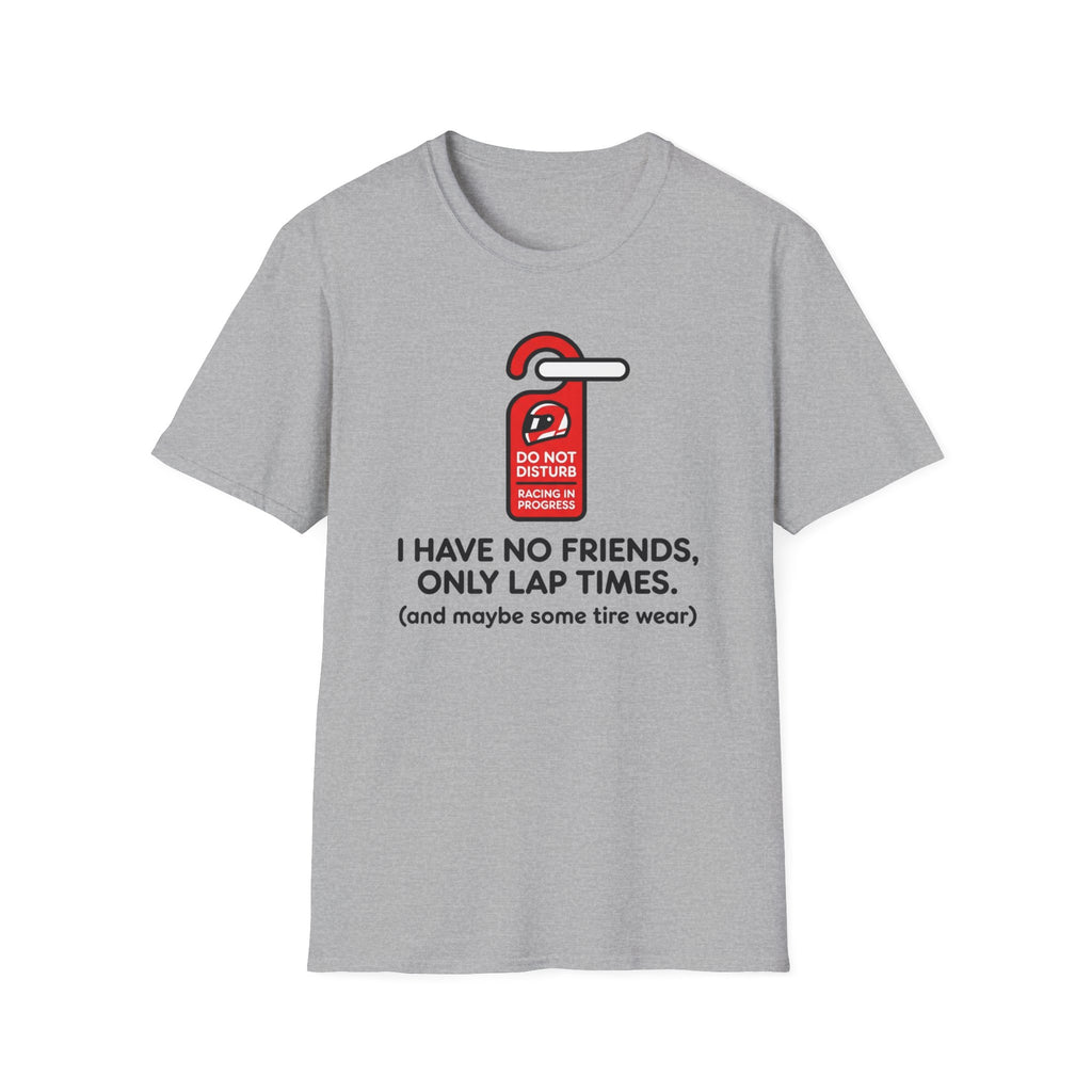 Do not Disturb- T-Shirt
