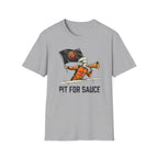 Pit For Sauce- T-Shirt
