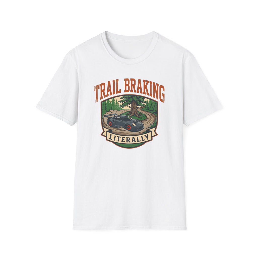 Trail Braking- T-Shirt