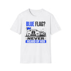 Blue Flag?- T-Shirt