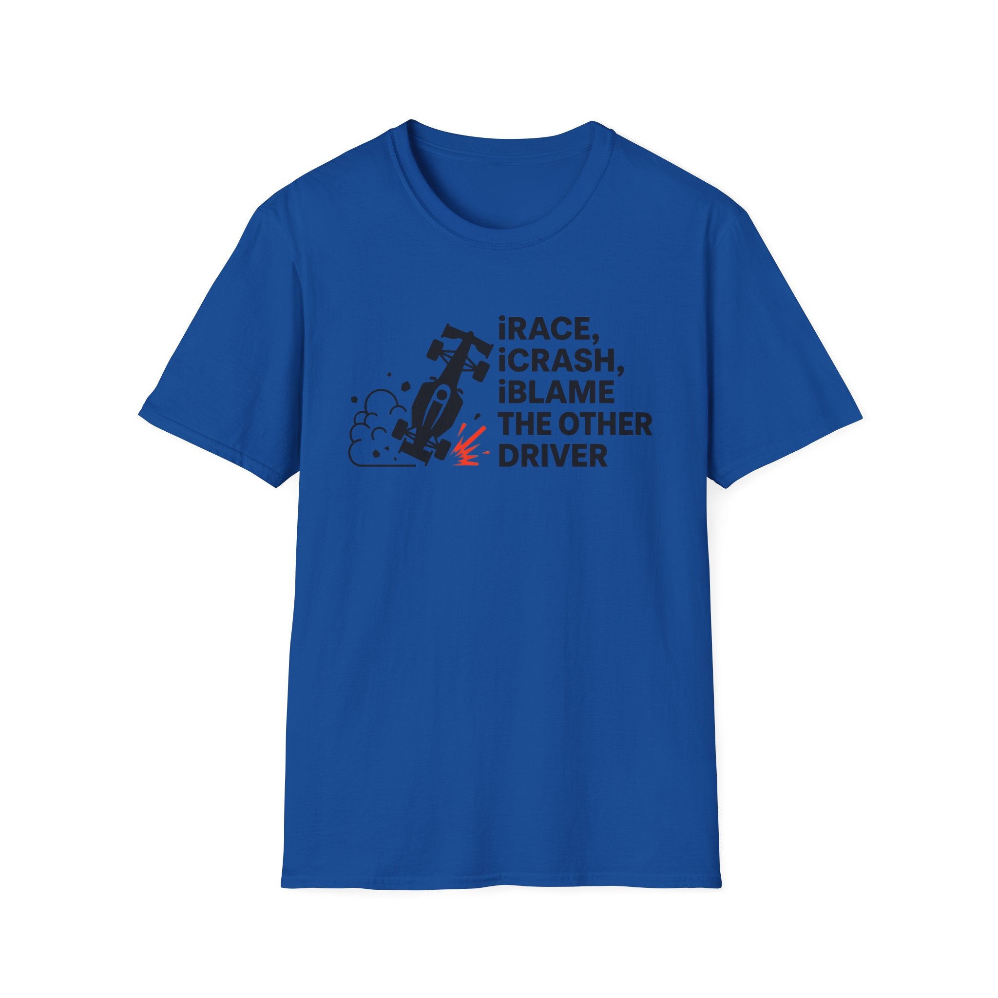 Blame the other Driver - T-Shirt