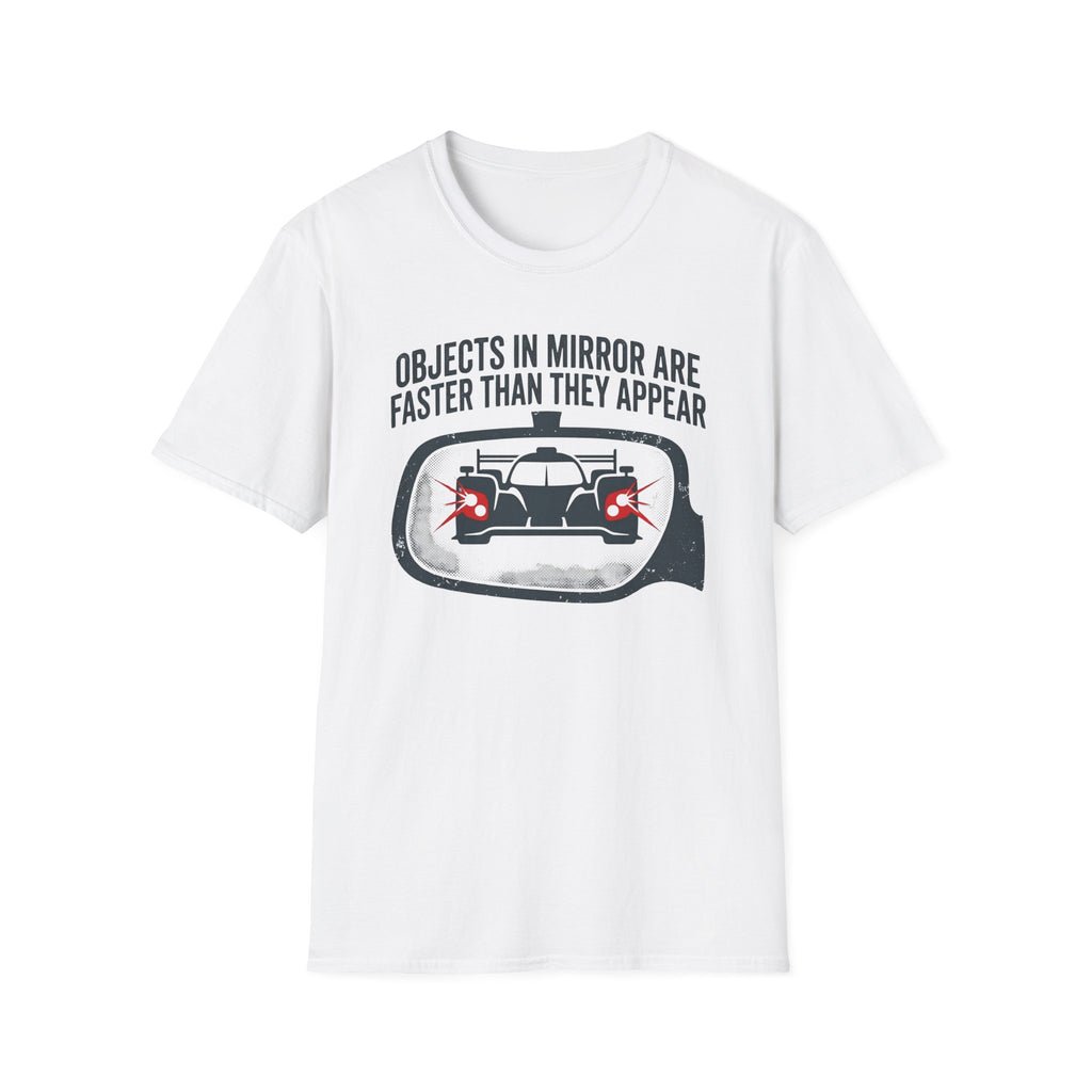Objects in Mirror- T-Shirt