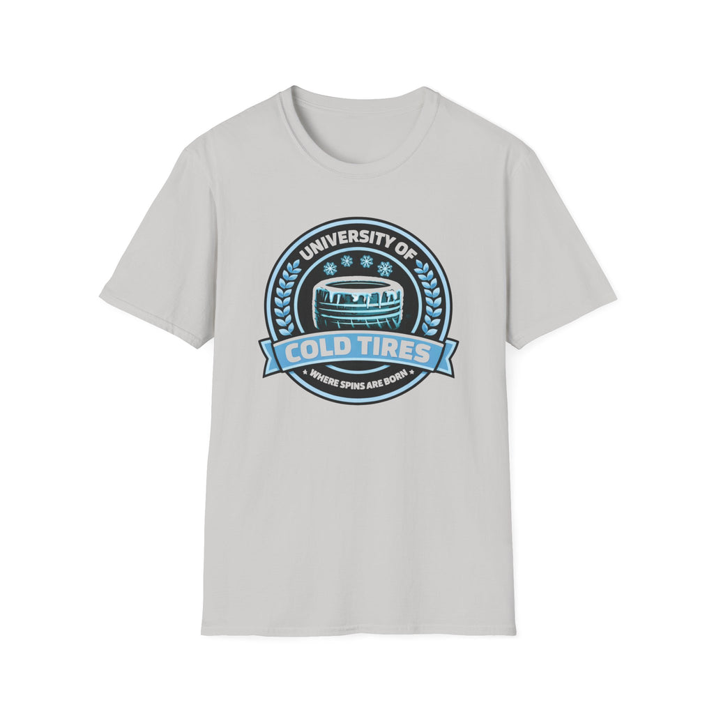 Cold Tires U- T-Shirt