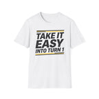 Take It Easy- T-Shirt