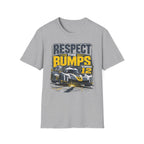 Respect the Bumps- T-Shirt