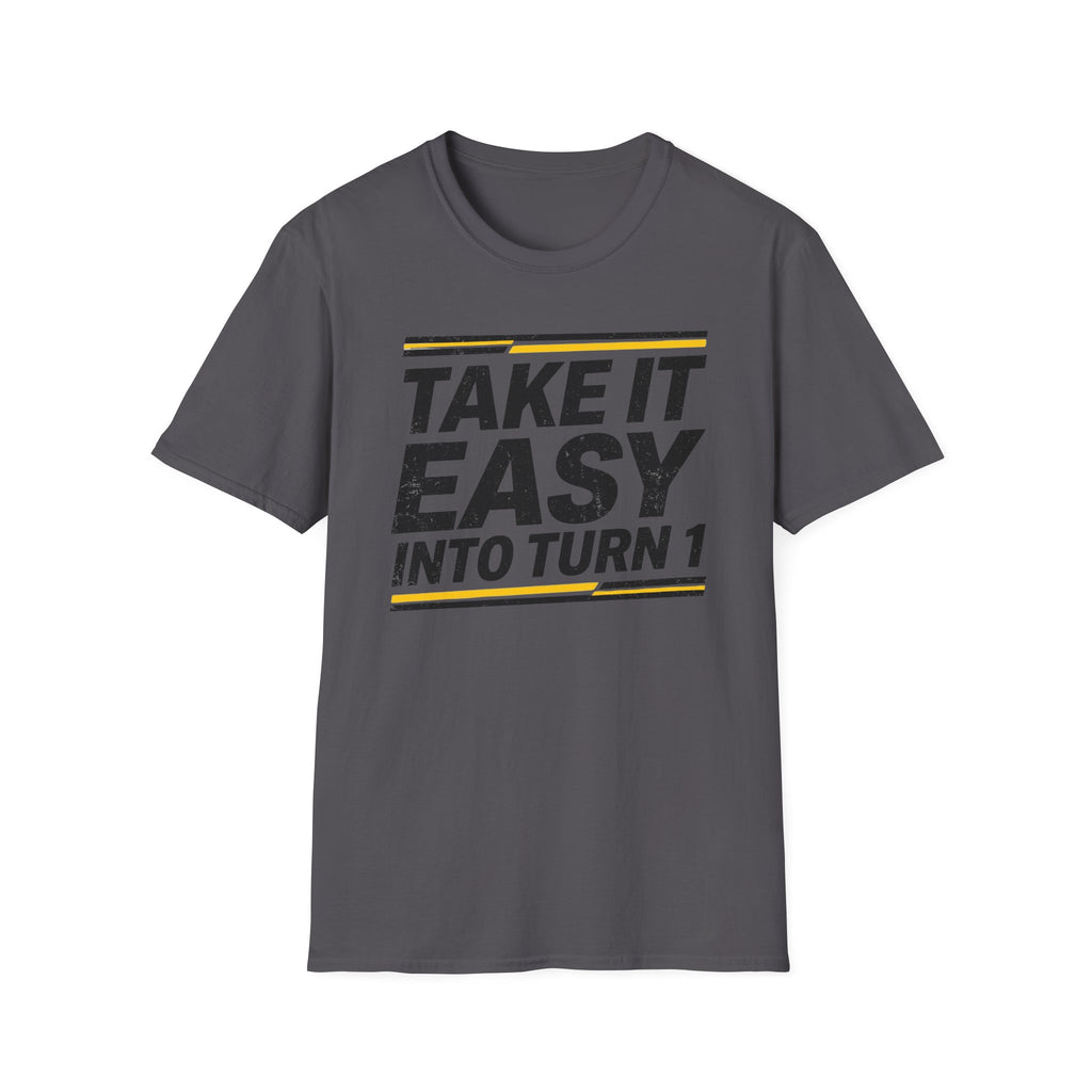 Take It Easy- T-Shirt