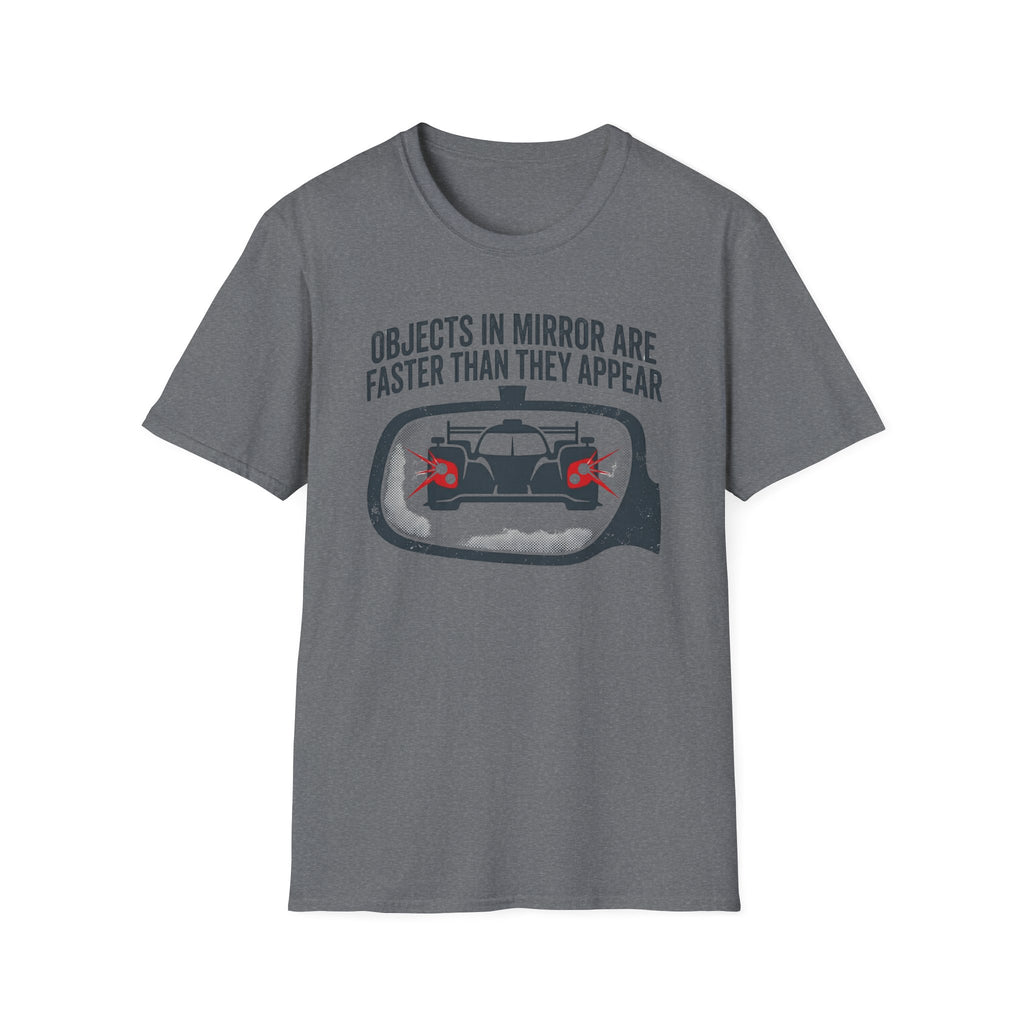 Objects in Mirror- T-Shirt