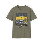 Respect the Bumps- T-Shirt
