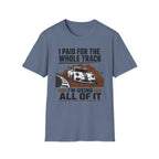 Paid for the Track- T-Shirt