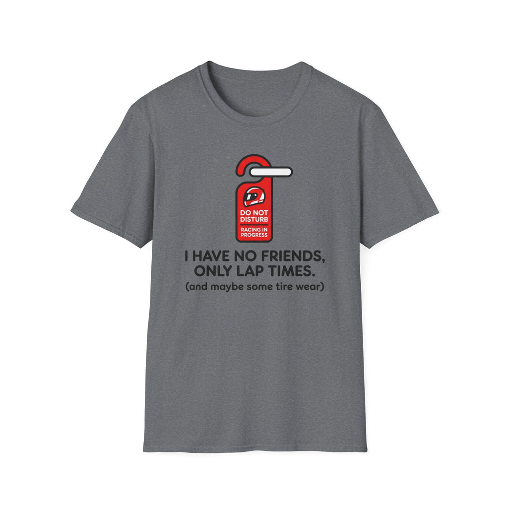 Do not Disturb- T-Shirt