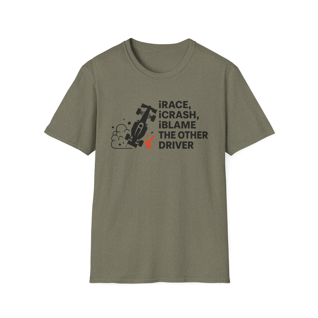 Blame the other Driver - T-Shirt