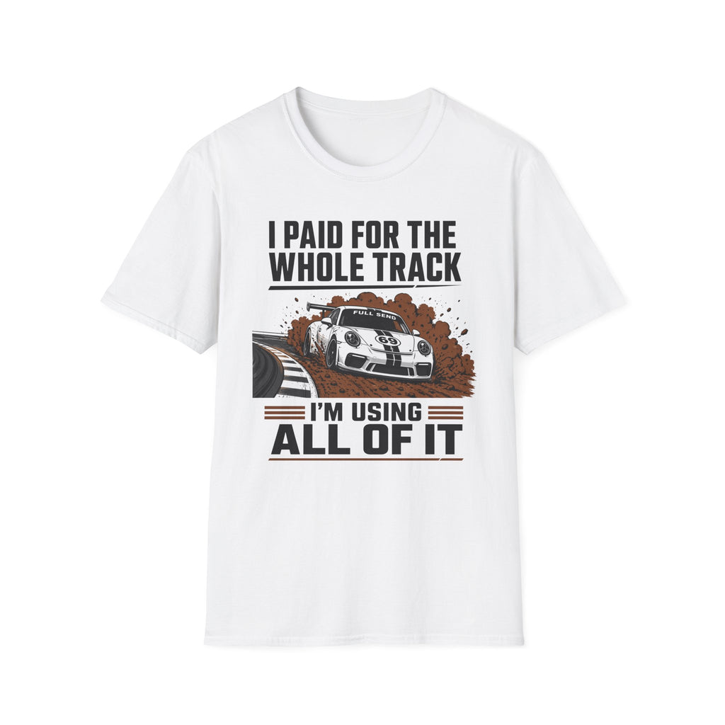 Paid for the Track- T-Shirt