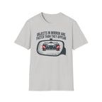 Objects in Mirror- T-Shirt