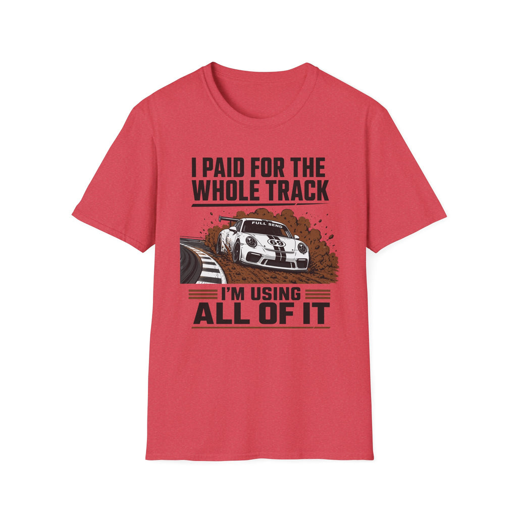 Paid for the Track- T-Shirt