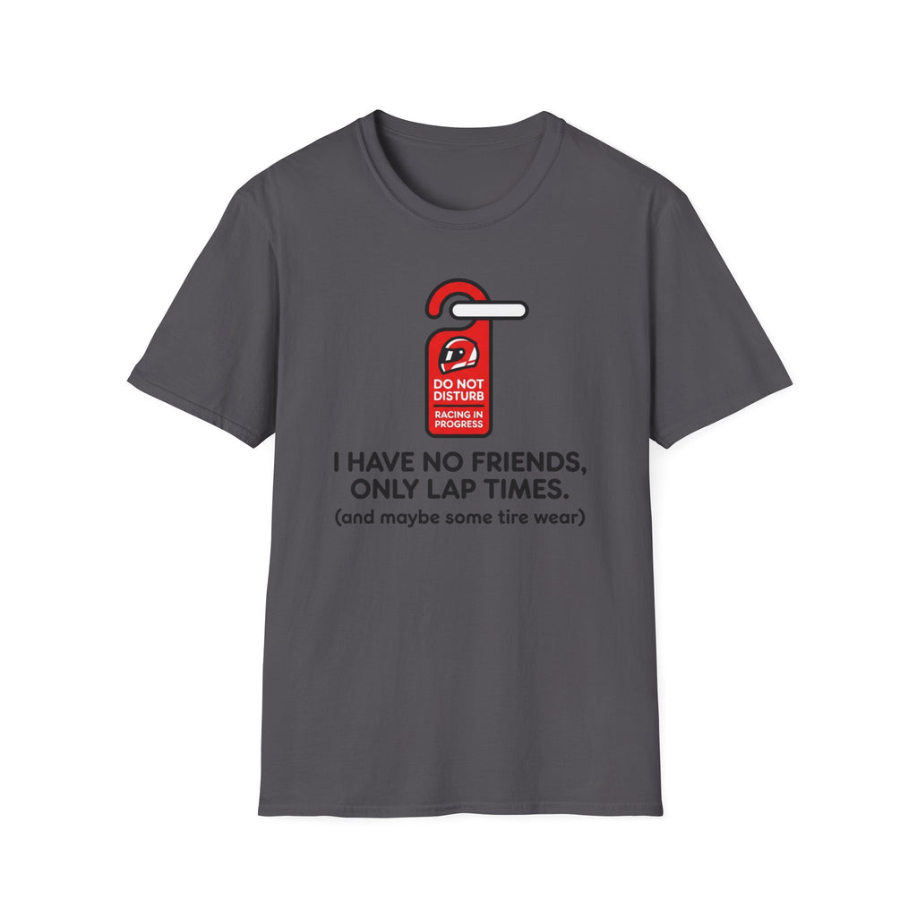 Do not Disturb- T-Shirt