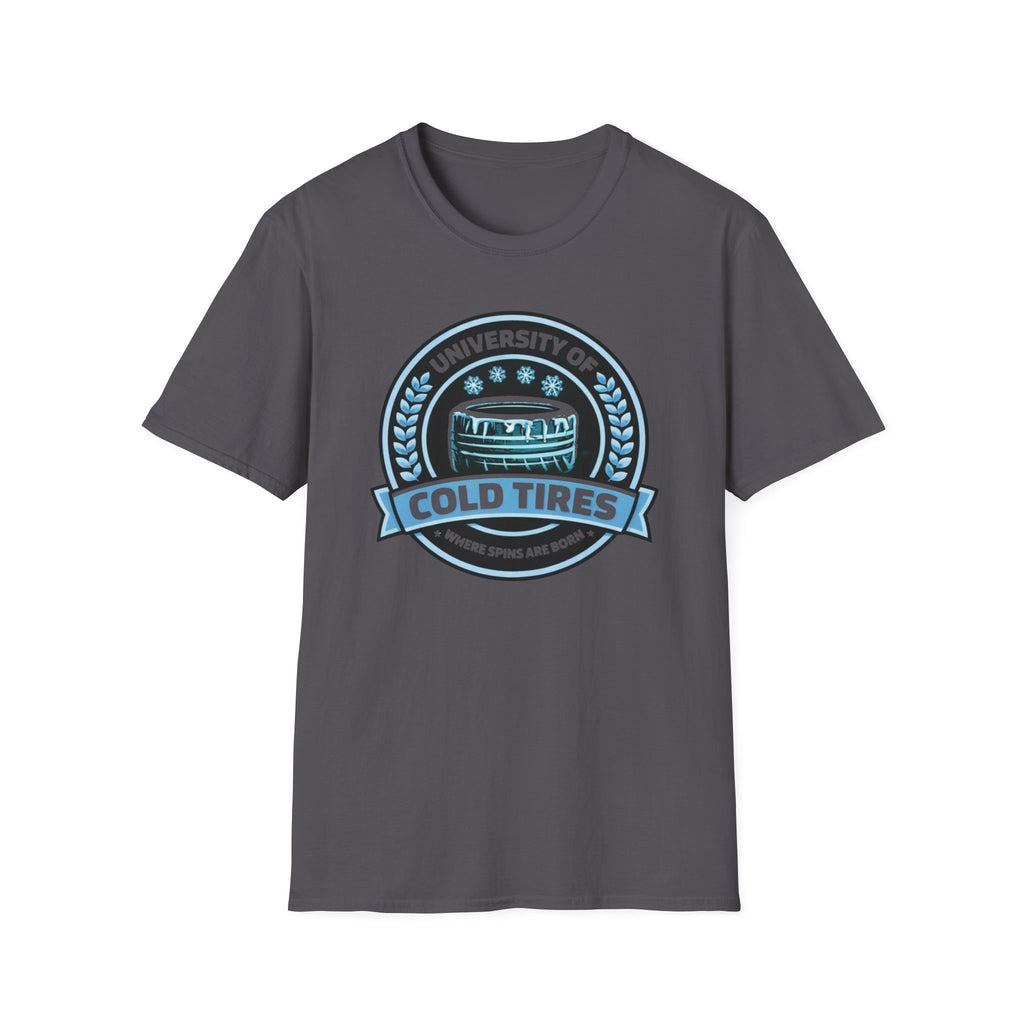Cold Tires U- T-Shirt